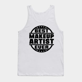 Best Makeup Artist Ever Tank Top